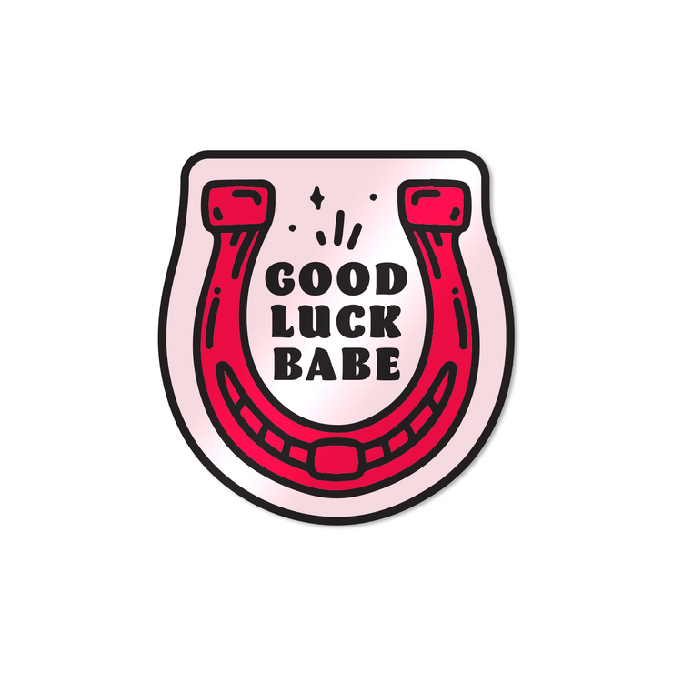 Good Luck Babe Sticker